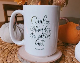 Psalm 46:5 Christian Coffee Mug - Inspirational Bible Verse US Small Business Texas Faith Based