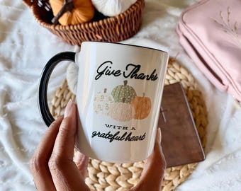 Give Thanks with a Grateful Heart - Mug Made In USA