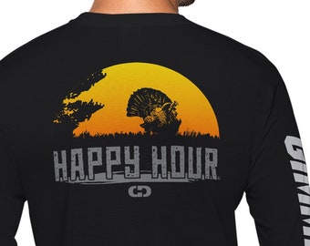 Turkey Hunting Long Sleeve Shirt - "Happy Hour Turkey" Design