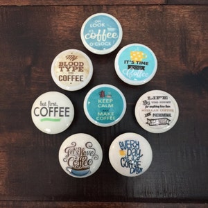 SET OF SIX, 1.5 inch,coffee theme,cabinet knobs,drawer pulls,white knobs,humorous coffee quotes,coffeehouse