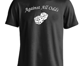 Against All Odds Motivation T-Shirt Athletic Sports Workout Gym Tee Shirt