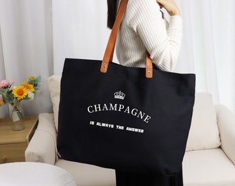 CHAMPAGNE is always the answer tote bag,    Personalize Canvas Tote