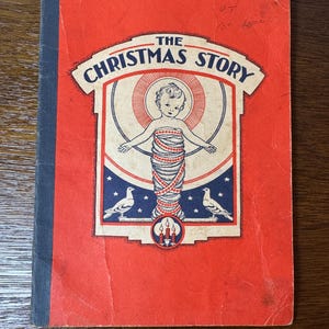 1934 Antique The Christmas Story, The Christmas Story Book, Collectible Book, Christmas Book