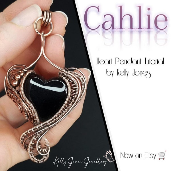 Cahlie Heart Pendant Tutorial. Wire wrap pdf tutorial, download instantly and start crafting straight away. Kelly Jones design.