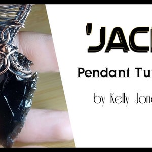 May include: A black obsidian arrowhead pendant wrapped in silver wire with a tutorial title 'JACK' Pendant Tutorial by Kelly Jones.