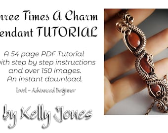 TUTORIAL. Three Times A Charm, Wire wrap Pendant Tutorial by Kelly Jones. A PDF instant download.