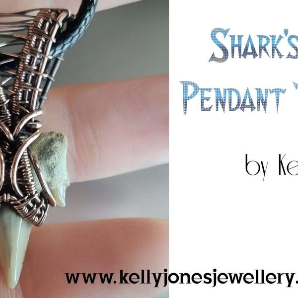 Shark Tooth Pendant Tutorial by Kelly Jones. An Instant Download with 36 pages and over 180 images.