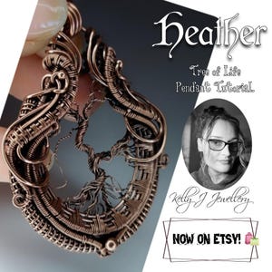 May include: A copper wire tree of life pendant, with intricate woven details. The pendant is displayed against a white background with the text "Heather Tree of Life Pendant Tutorial Kelly J Jewellery NOW ON ETSY!"