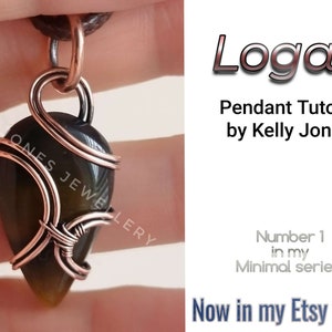 Logan Tutorial. Wire wrap pdf tutorial download. Many pages and hundreds of images to follow along at your own pace.