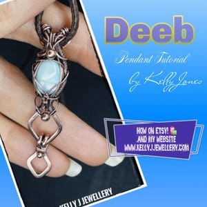 May include: A handcrafted pendant with a light blue gemstone, wire-wrapped in copper. The pendant is suspended from a brown leather cord. The image includes text that reads "Deeb Pendant Tutorial by Kelly Jones" and a website address.