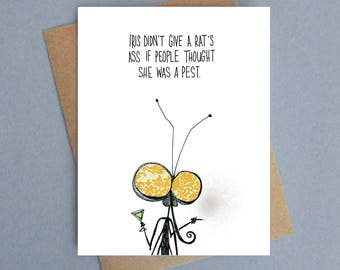 Iris didn't give, Funny Card, Greeting Card, Blank Card, Thinking of You