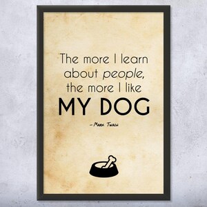 Mark Twain Quote Dog Wall Art | Poster, Canvas or Framed | Pet Lover Gifts, Trainer Gifts, Pet Store Art, Veterinarian Gift, Doggy Daycare
