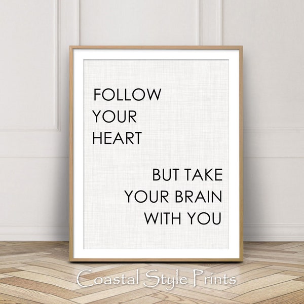 Follow Your Heart Text Wall Decor Motivational Prints Home Decor Funny Quote Print Printable Quote Kids Laundry Print Inspirational Poster