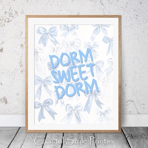 Dorm Decor Quote Blue Bows Trendy Dorm Room Decor, Aesthetic Preppy Poster, Apartment Decor, Printable Coquette Decor, Girly Wall Art #557