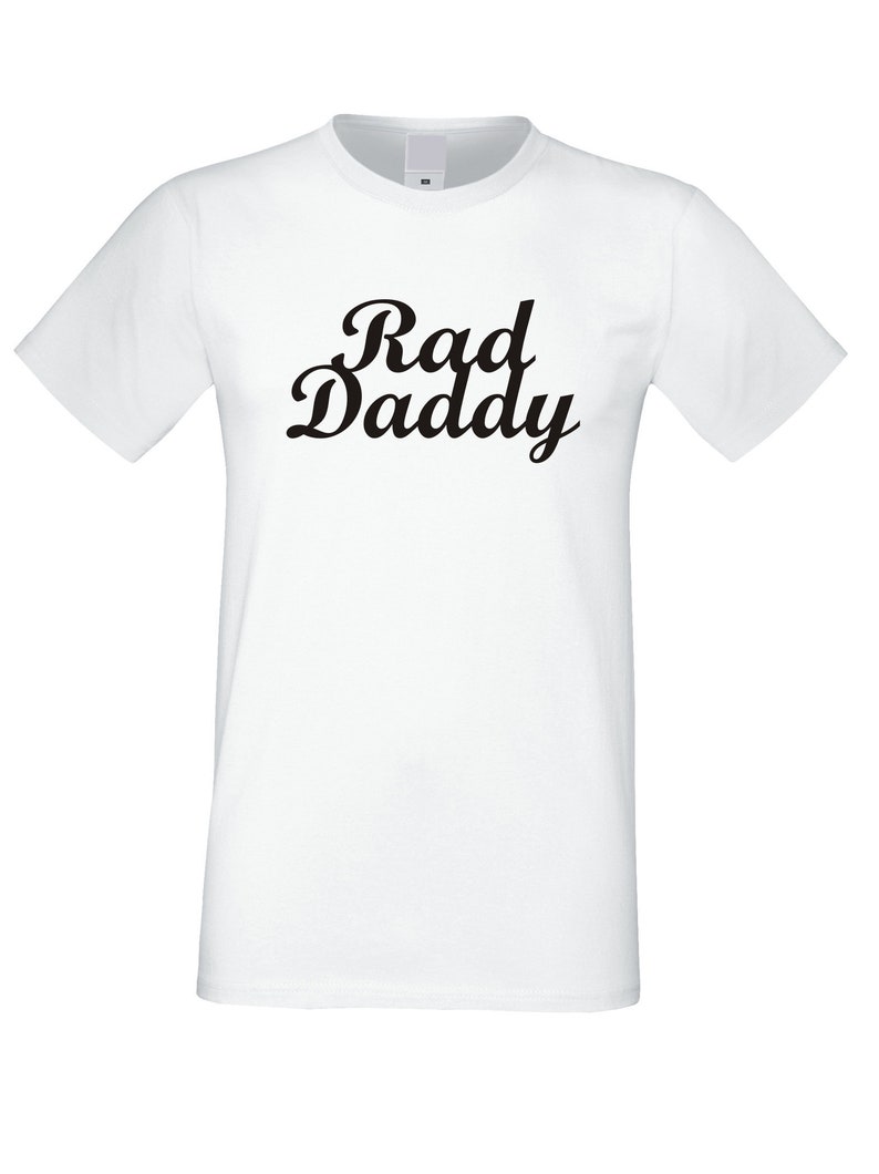 Funny Daddy Gift Best dad ever Tee Shirt Best Christmas Gift from Daughter Wife Son Father Christmas Gift Rad Dad T-shirt