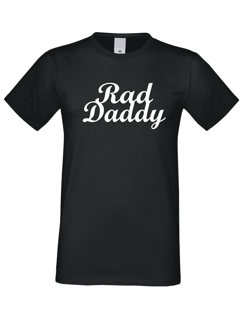 Funny Daddy Gift Best dad ever Tee Shirt Best Christmas Gift from Daughter Wife Son Father Christmas Gift Rad Dad T-shirt