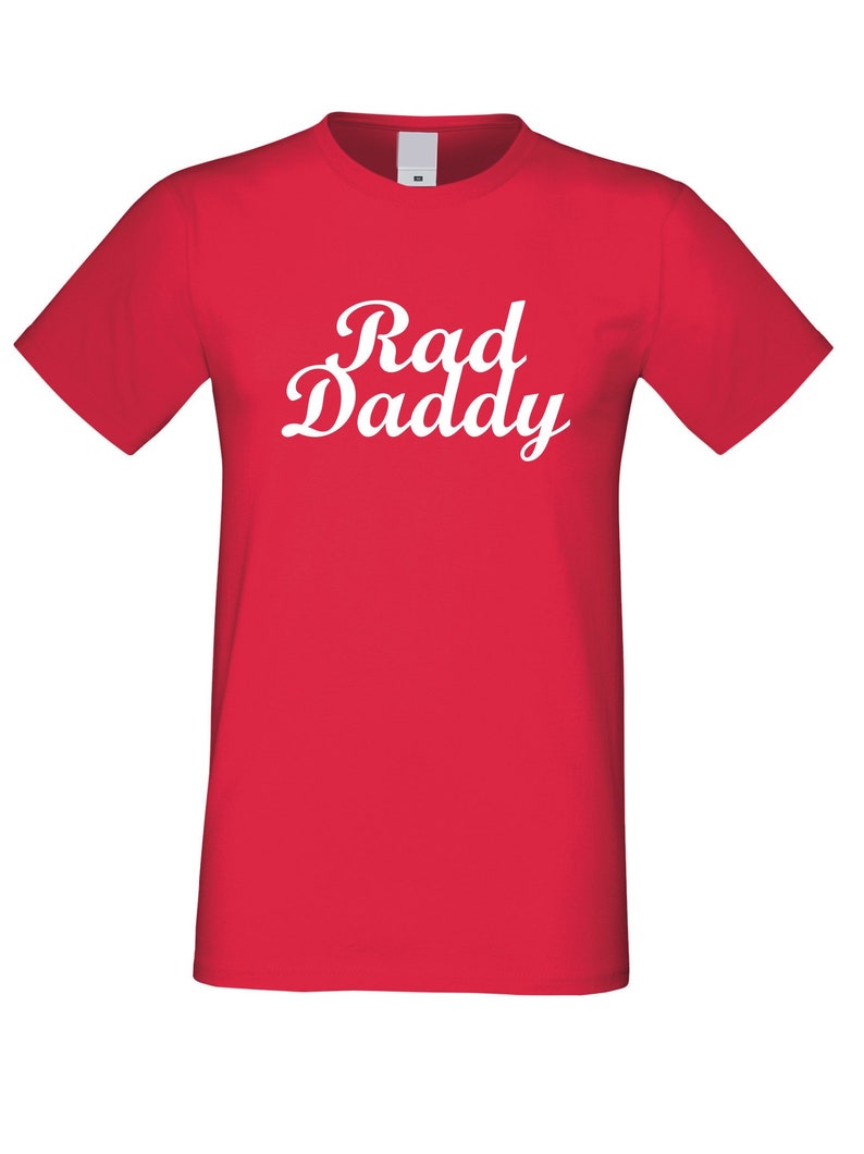 Funny Daddy Gift Best dad ever Tee Shirt Best Christmas Gift from Daughter Wife Son Father Christmas Gift Rad Dad T-shirt