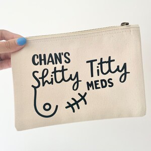 Shitty titty meds pouch, men’s breast cancer chemo crap bag for tablets, travel bag for all chemo stuff on holiday, men cancer cheer up gift