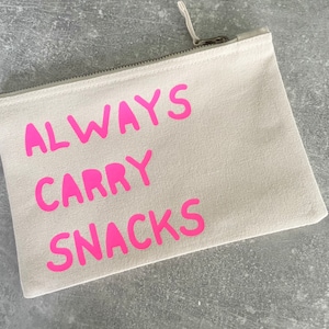 Always Carry Snacks pouch, snack bag for mums on the go, mum birthday gift, friend novelty gifts, work wife colleague new job gift image 2