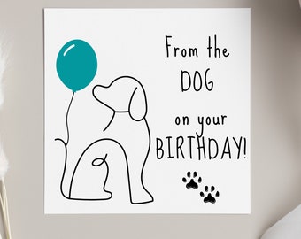 From the dog on your birthday, birthday card from pet dog, furry friends bday cards, dog mum dad cards for bday