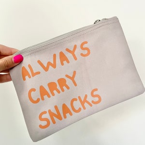 Always Carry Snacks pouch, snack bag for mums on the go, mum birthday gift, friend novelty gifts, work wife colleague new job gift image 6