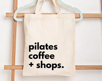 Pilates Coffee + Shops Tote Bag, Reformer Pilates bag, Pilates Stuff, Pilates Instructor Gift, Workout Bag, Sister or Friend Birthday Gift