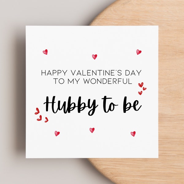 Hubby to be happy Valentine’s Day card, fiance Valentine card, husband to be cards, engaged couple Valentine’s Day cards