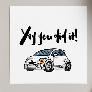 Yay you did it, passed driving test card, first car, congratulations passing driving test, well done on practical test greeting card