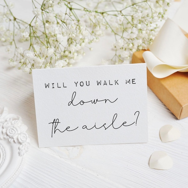 Will you walk me down the aisle card, dad walk me down wedding aisle, dad wedding card, to my dad on wedding day, step dad walk down aisle