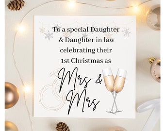 To a special daughter and daughter in law celebrating first Christmas as a Mrs and Mrs, Christmas card for same sex newlyweds of 2021