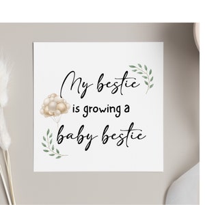 My bestie growing a baby bestie card, congratulations best friend on baby news, friend baby shower greeting card