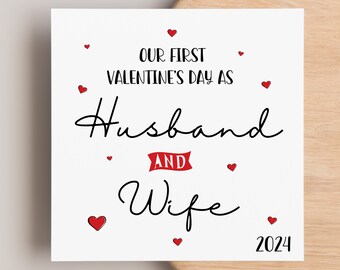 Our first Valentine’s Day as Husband and Wife in 2024 greeting card, first valentines married, mr and mrs first valentines