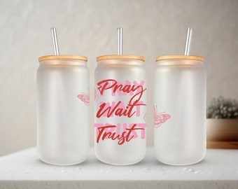 Pray, Wait, Trust Iced Coffee Cup | Glass Tumbler | Beer Can Glass with Lid & Straw | Cute Libbey Glass Frosted