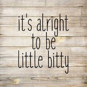 Little Bitty SVG