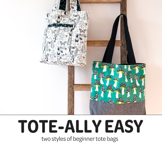 Tote-ally Easy - Beginner Tote Bag Pattern - Tote Bag Pattern - Simple Tote Bag - Market Tote Bag - Bag Patterns