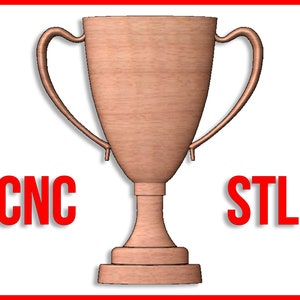 May include: A brown trophy with two handles. The trophy is made of wood and has a smooth, polished finish. The words "CNC STL" are printed on the image.
