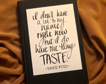 Schitt's Creek David Rose Quote Art Print "But I Do Have One Thing: Taste" - TV Show Quotes Rosebud Motel Moira Alexis Johnny Rose Funny Art