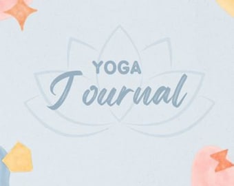 Digital Printable Yoga Journal - 20 Pages of Logs, Planner, and Habit Tracker - Instant Download - for Fitness - for Balance - for Zen