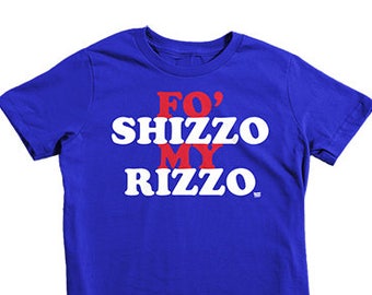for shizzo my rizzo shirt