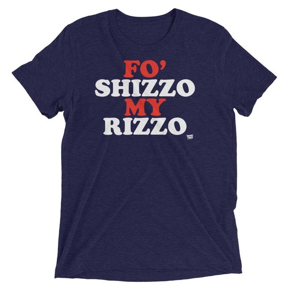 fo shizzo my rizzo shirt