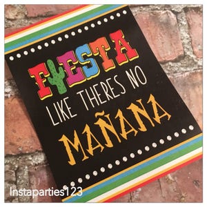 DIGITAL Fiesta Like There's No Manana Sign Party Decoración Cinco De Mayo México Español Latino Descarga Instantánea Cartel Pizarra look