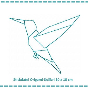 May include: A line drawing of an origami hummingbird, a paper craft project. The image is in black and white and has the text "Stickdatei Origami-Kolibri 10 x 10 cm".