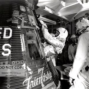 Astronaut John Glenn Enters Friendship 7 for Launch - 5X7, 8X10 or 11X14 NASA Photo (EP-203)
