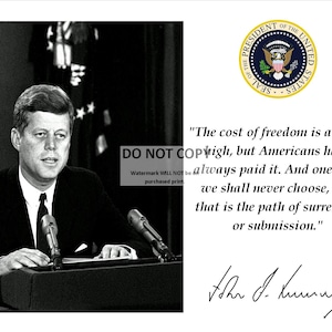 President John F. Kennedy Cuban Crisis Speech Quote With Facsimile Autograph - 8X10 or 11X14 Photo (PQ-009