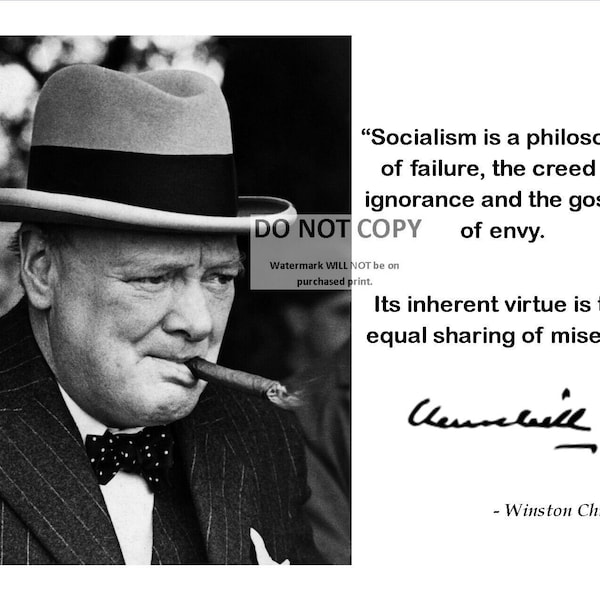 Winston Churchill British Prime Minister Quote On Socialism with Facsimile Autograph - 8X10 or 11X14 Photo (PQ-039)
