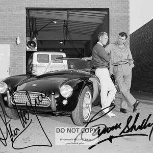 Steve McQueen, Carroll Shelby and a Cobra 289 Roadster with *Reprint* Autographs - 5X7 or 8X10 Photo (RP-006)