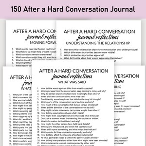 Könnte beinhalten: Ein Stapel weißer Journalseiten mit dem Titel "After a Hard Conversation Journal" in Handschrift. Die Journal-Eingabeaufforderungen konzentrieren sich auf Gesprächsreflexionen, mit Fragen zum Verständnis und zum Gesagten.