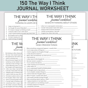 May include: A stack of white journal worksheets with prompts for self-reflection. The title "150 The Way I Think JOURNAL WORKSHEET" is at the top. The worksheets cover topics like thinking patterns and processing thoughts.