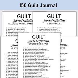 May include: A stack of white journal pages with the title "150 Guilt Journal" at the top. Each page features the words "GUILT journal reflections" and a list of questions for self-reflection. The pages are designed for journaling.