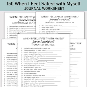 May include: A stack of white journal worksheets with prompts for self-reflection. The worksheets are titled "When I Feel Safest with Myself" and cover topics like acceptance, self-trust, and moments of solitude. The text is in black.